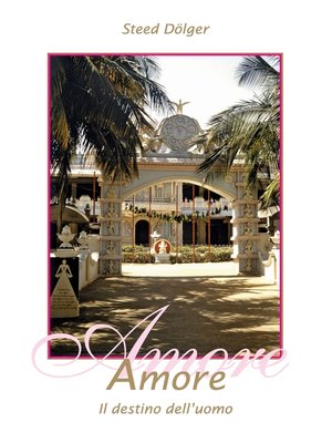 cover image of Amore--Il destino dell'uomo